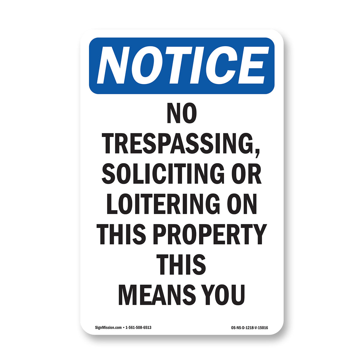 No Trespassing, Soliciting Or Loitering