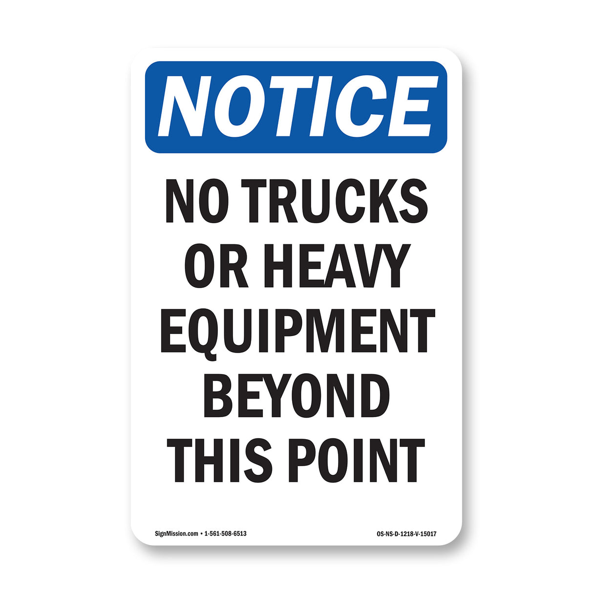 No Trucks Or Heavy Equipment Beyond