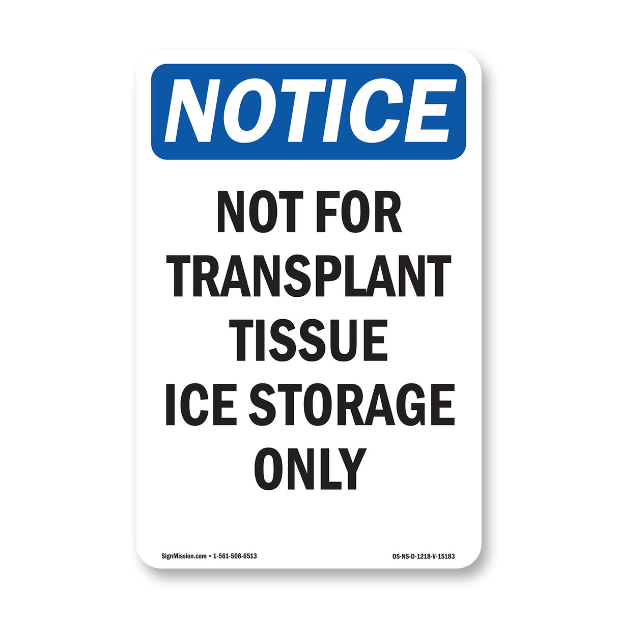 Not For Transplant Tissue Ice