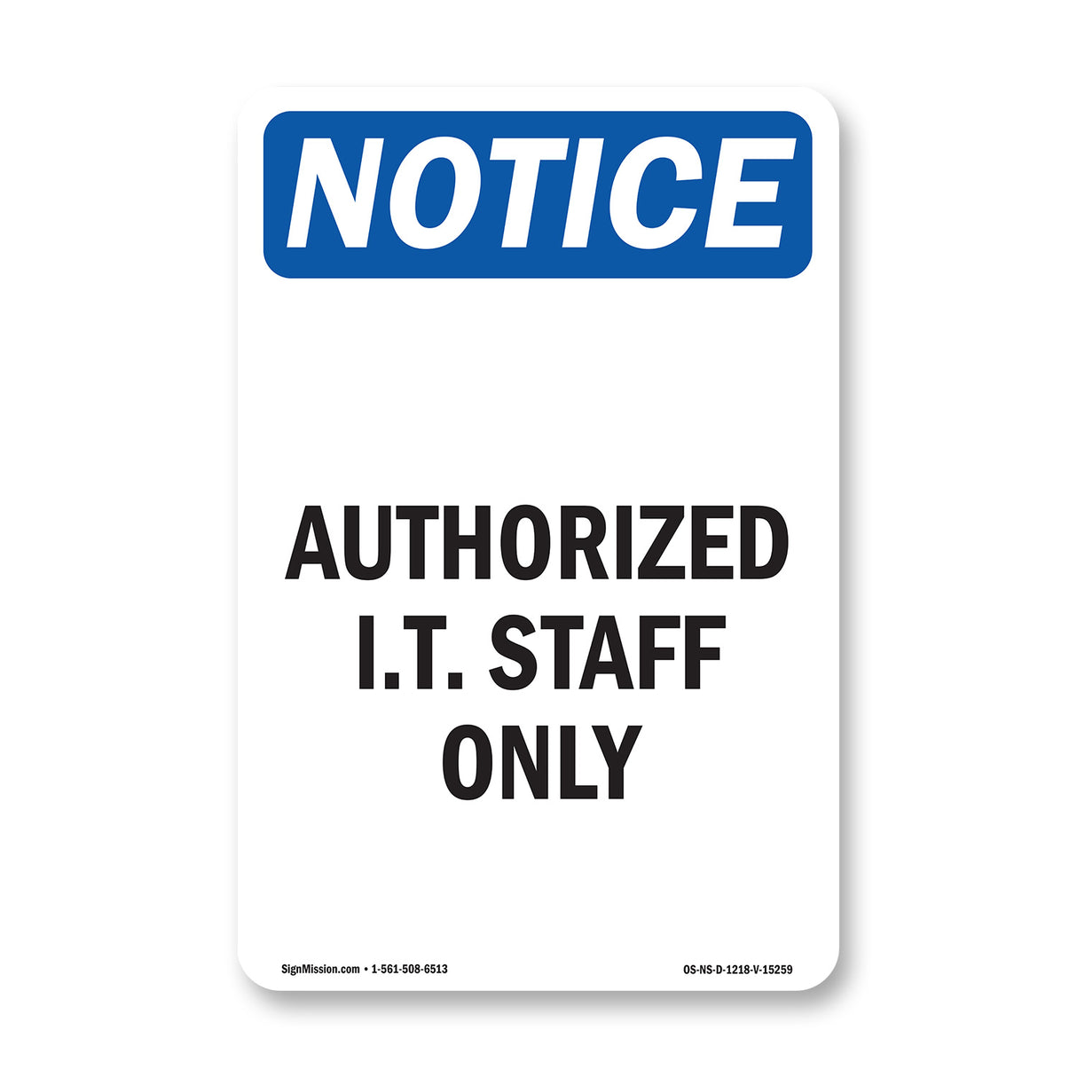 NOTICE Authorized I.T. Staff Only