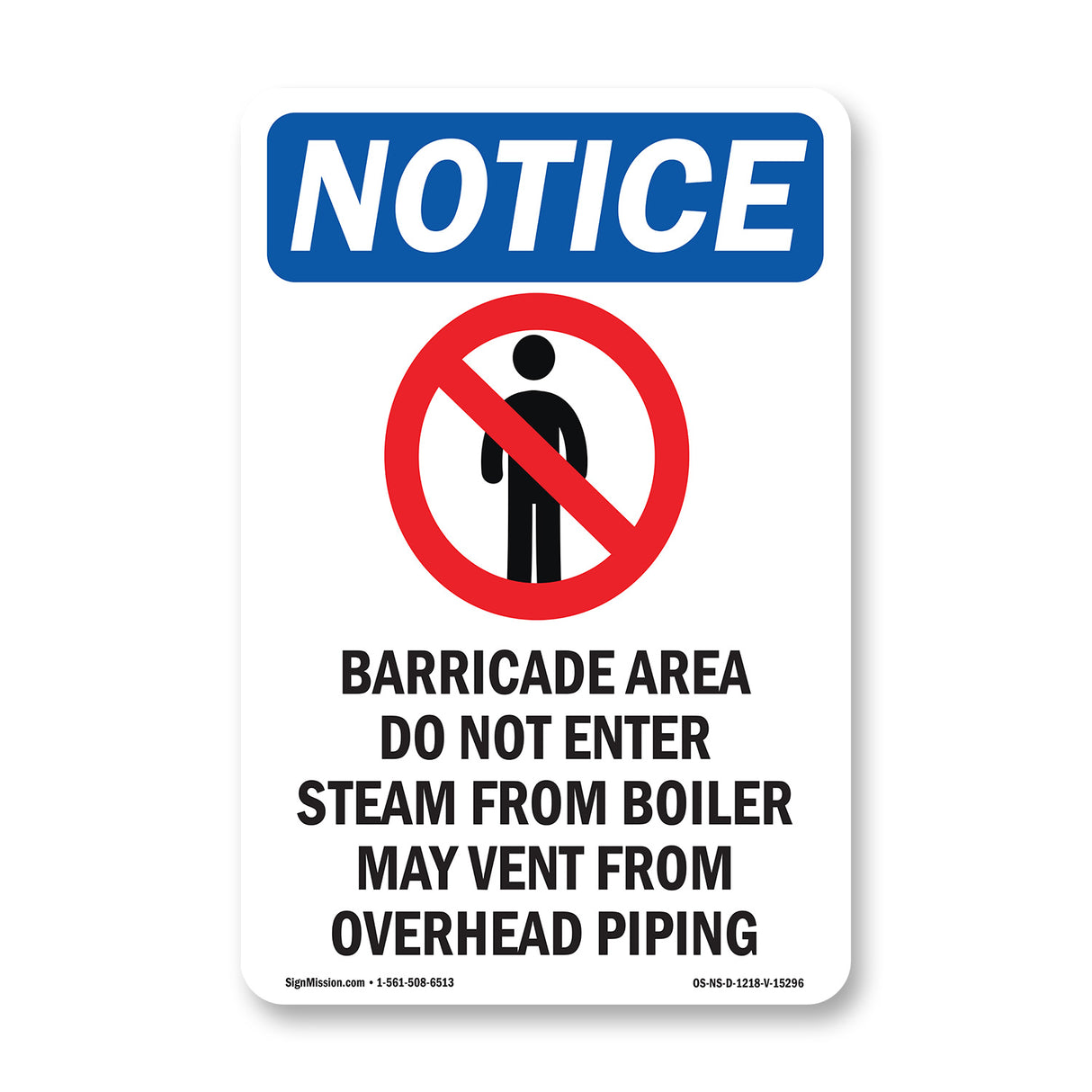 NOTICE Barricade Area Do Not