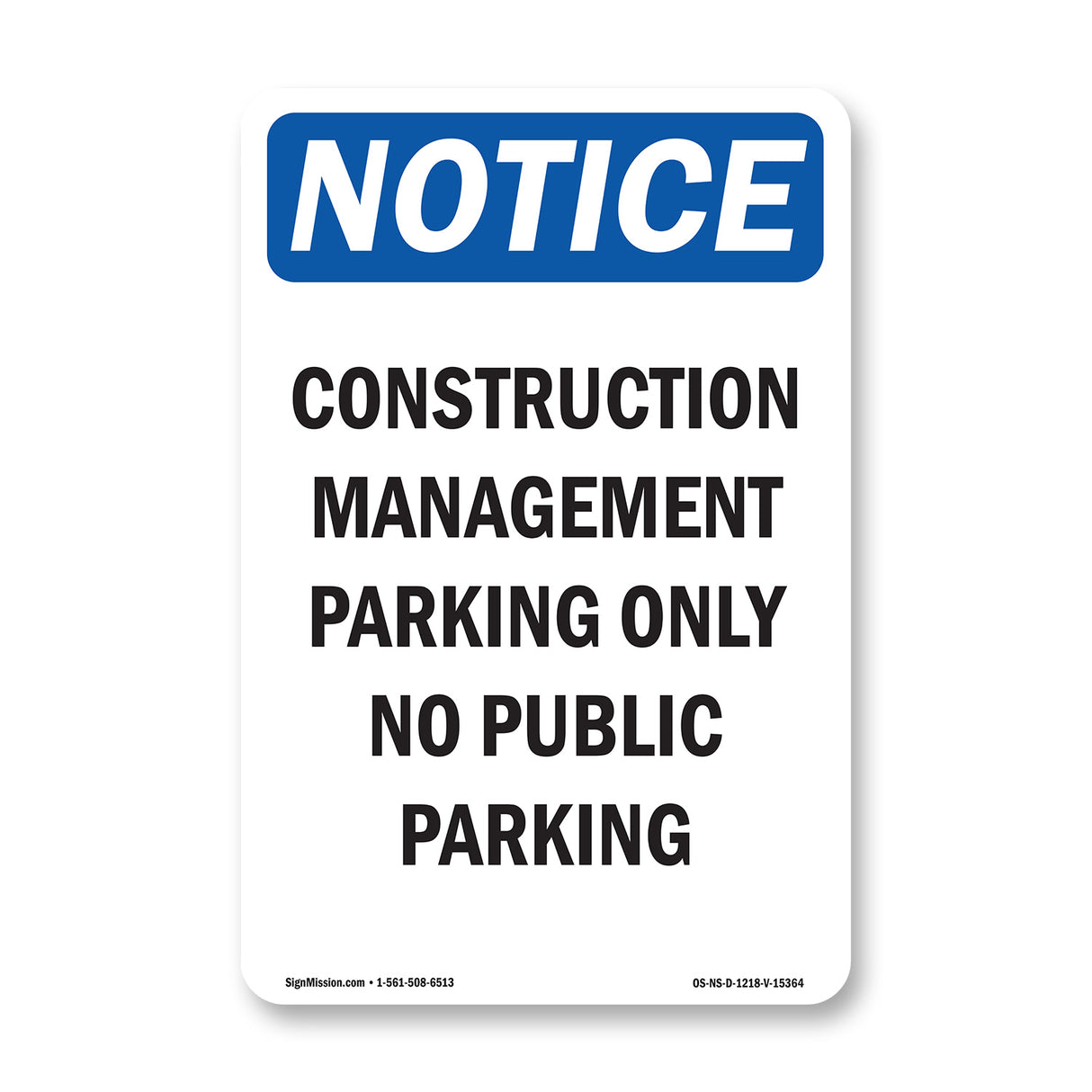 NOTICE Work Management Parking Only