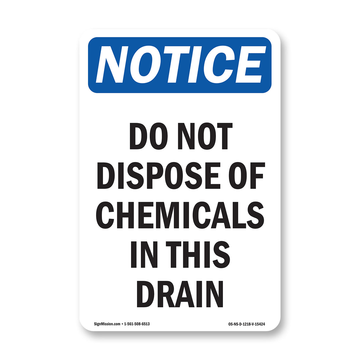 NOTICE Do Not Dispose Of Chemicals In Drain