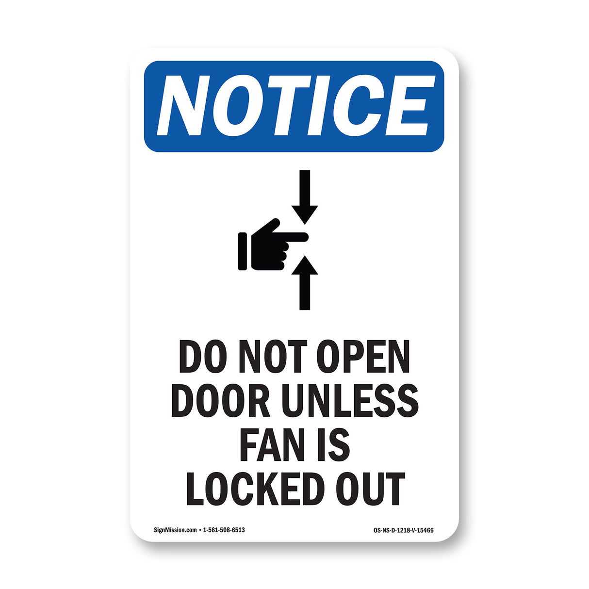 NOTICE Do Not Open Door Unless