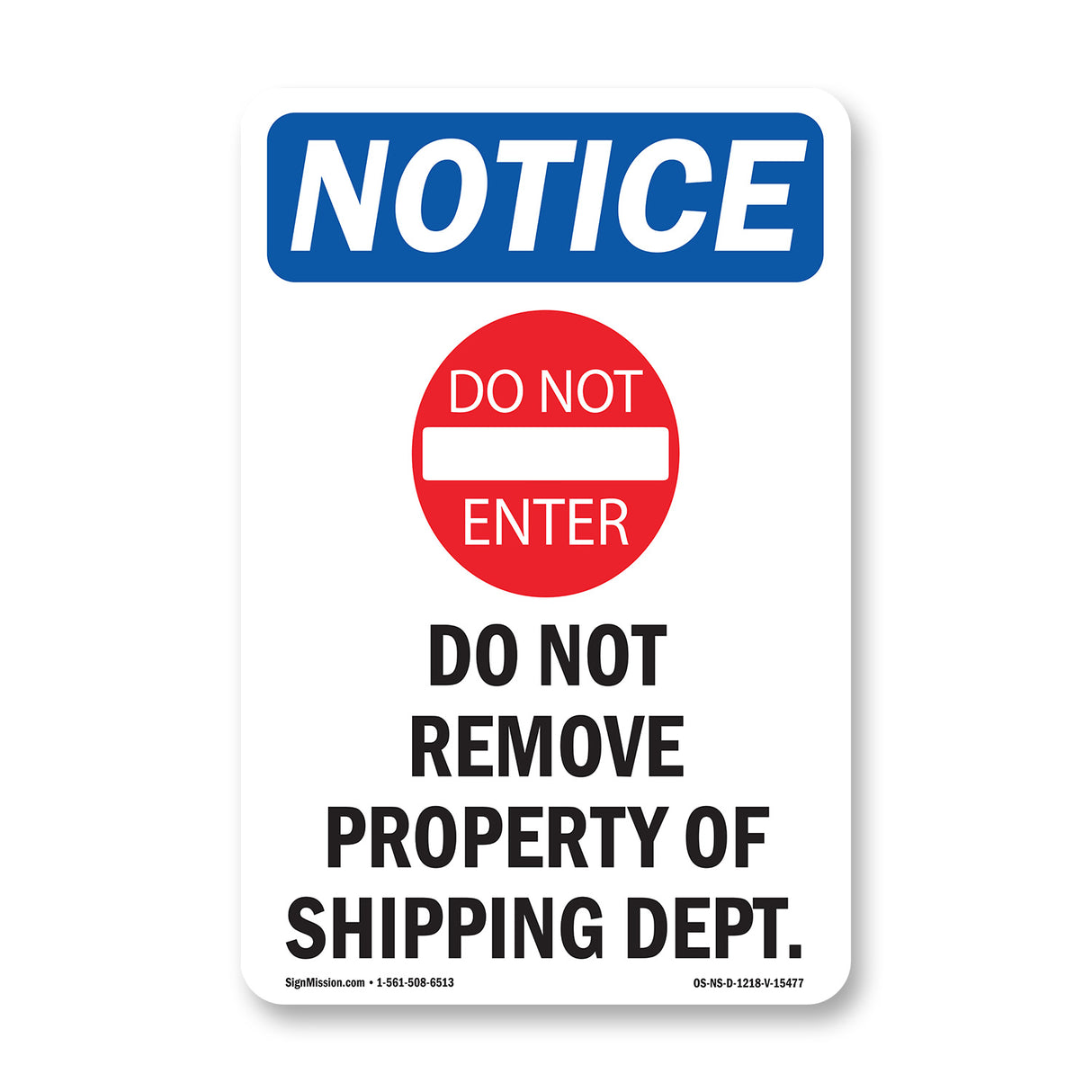 NOTICE Do Not Remove Property