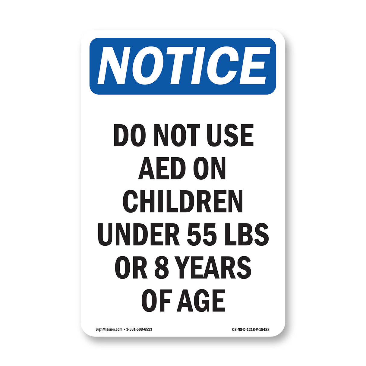 NOTICE Do Not Use AED On Children