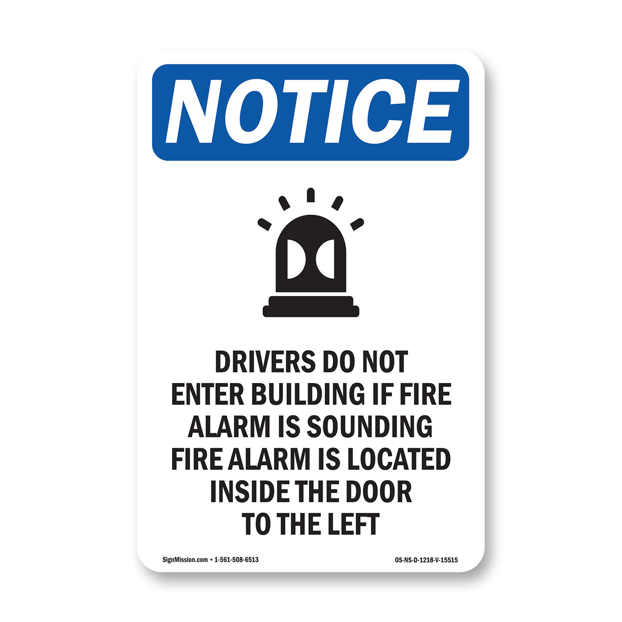 NOTICE Drivers Do Not Enter