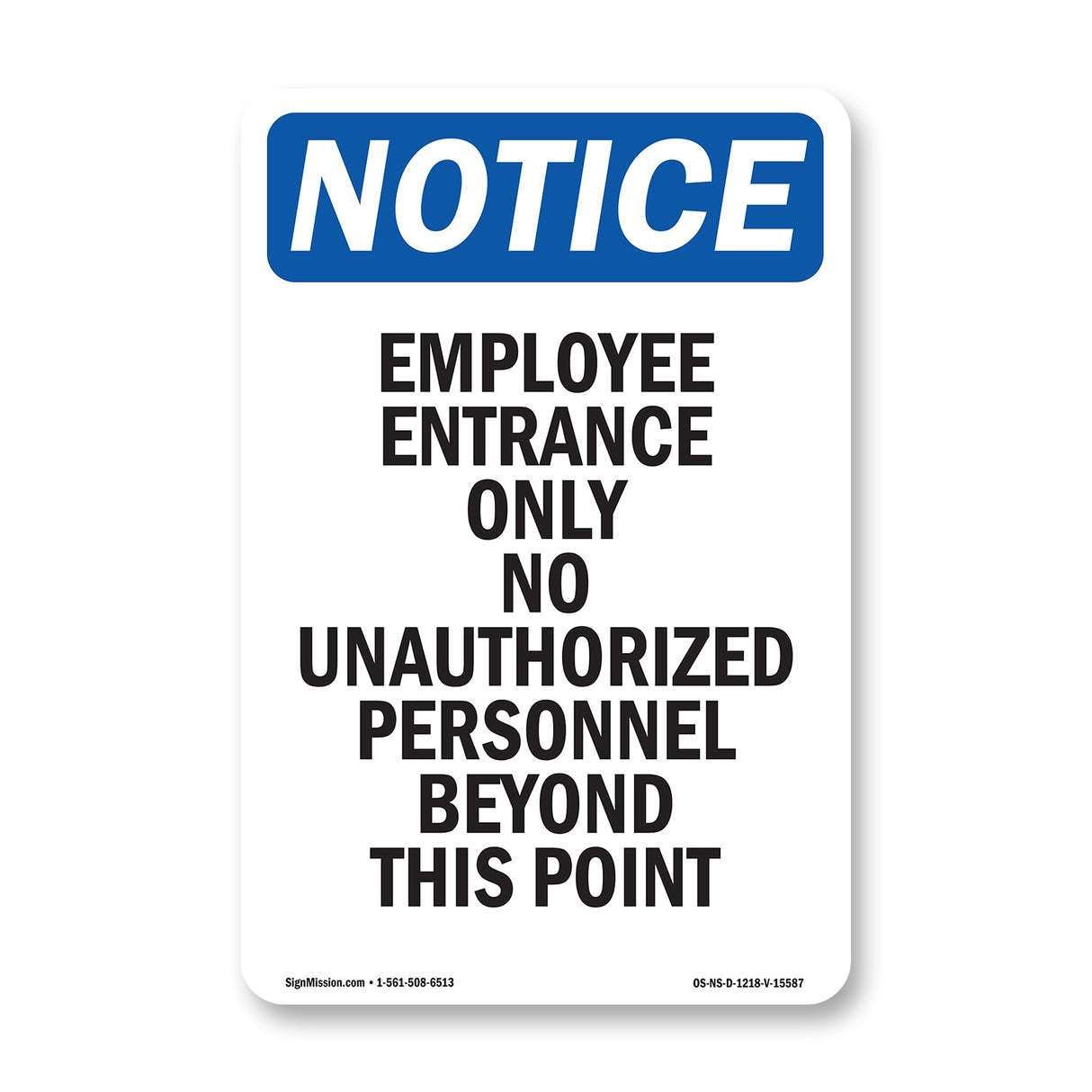 NOTICE Employee Entrance Only