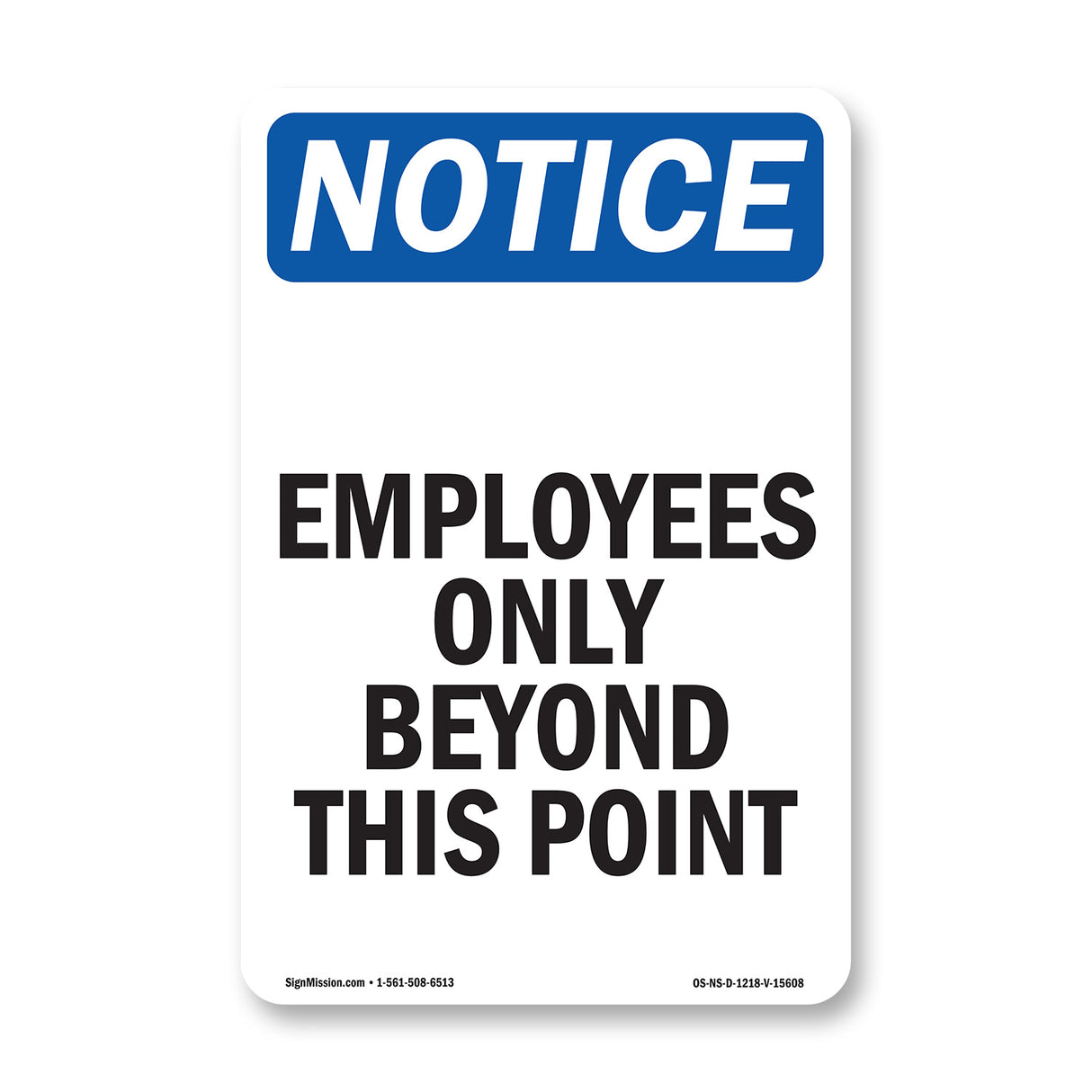 NOTICE Employees Only Beyond This Point