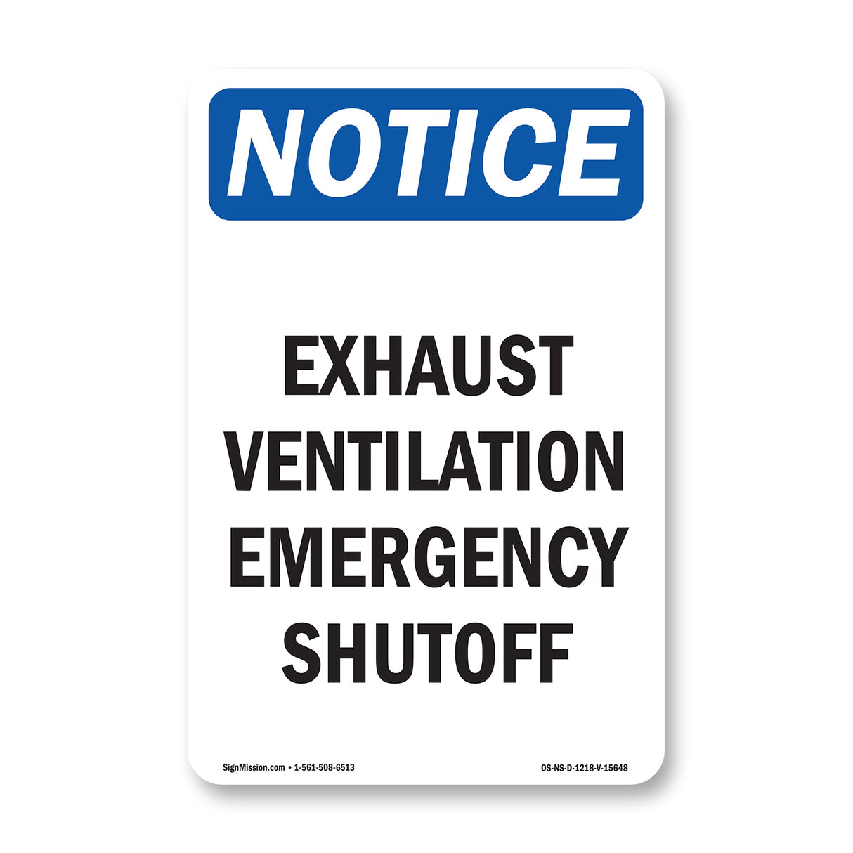 NOTICE Exhaust Ventilation Emergency Shutoff