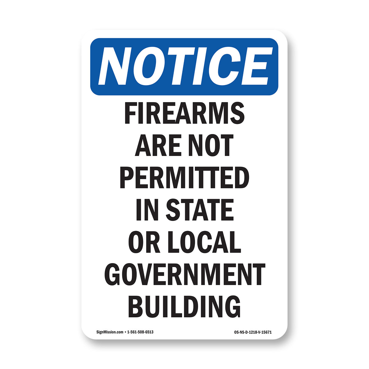 NOTICE Firearms Are Not Permitted