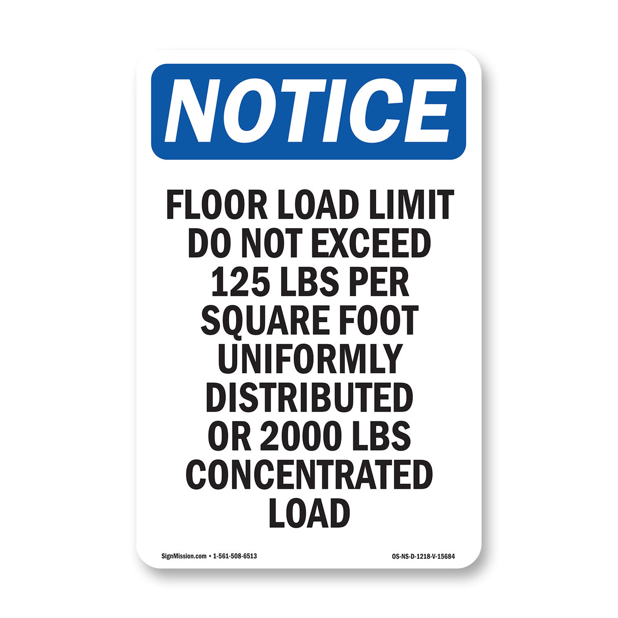 NOTICE Floor Load Limit Do Not Exceed 125