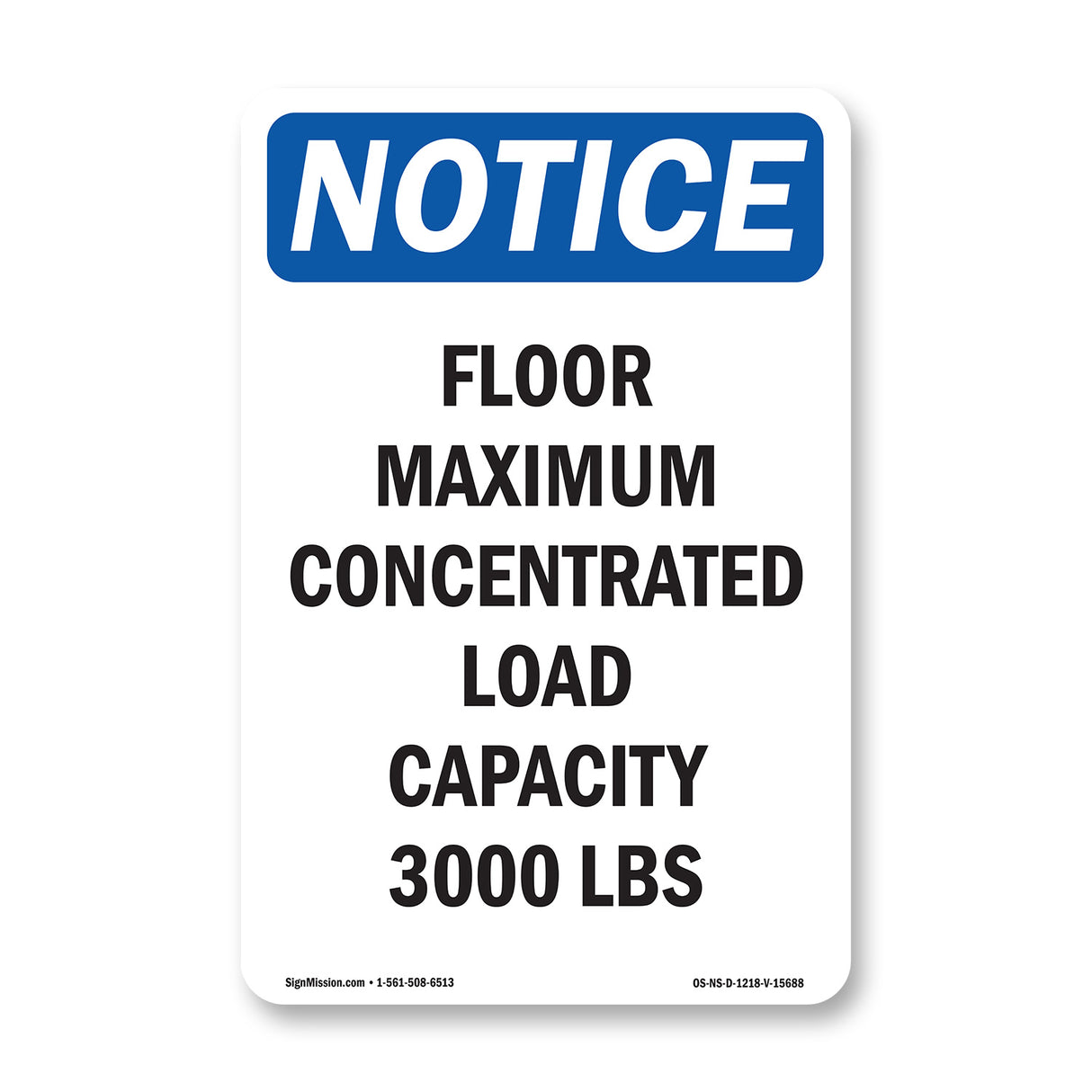 NOTICE Floor Maximum Concentrated Load Capacity