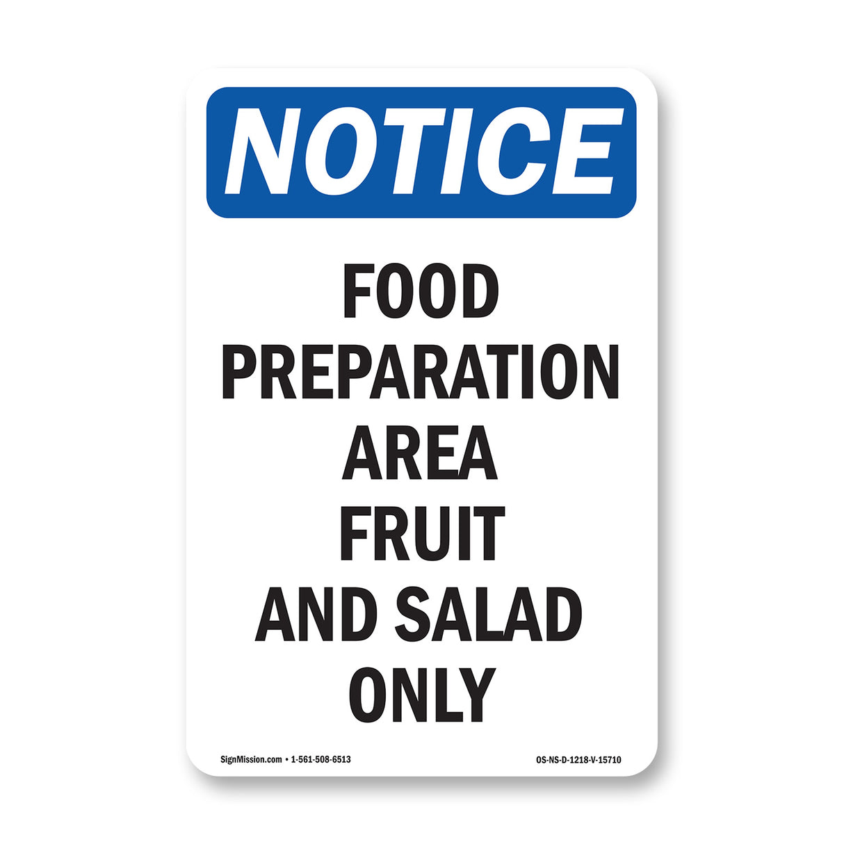 NOTICE Food Preparation Area Fruit And Salad Only