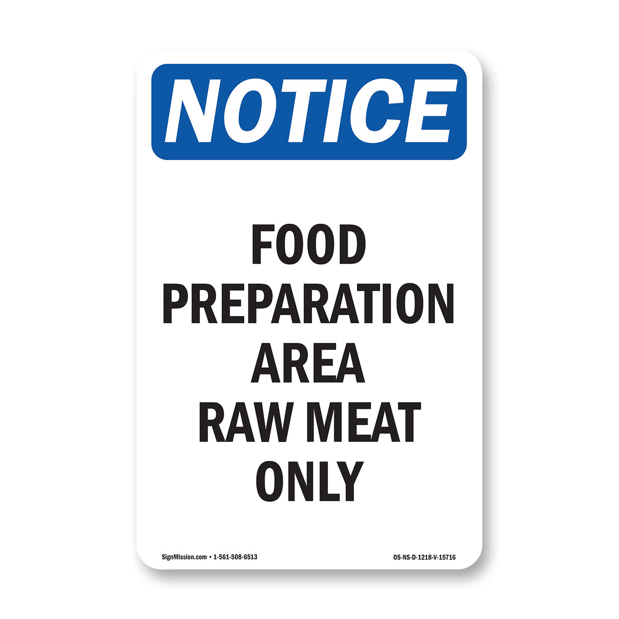 NOTICE Food Preparation Area Raw Meat Only