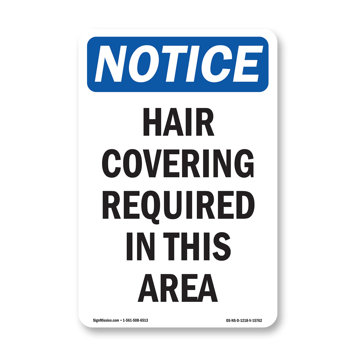 NOTICE Hair Covering Required In This Area