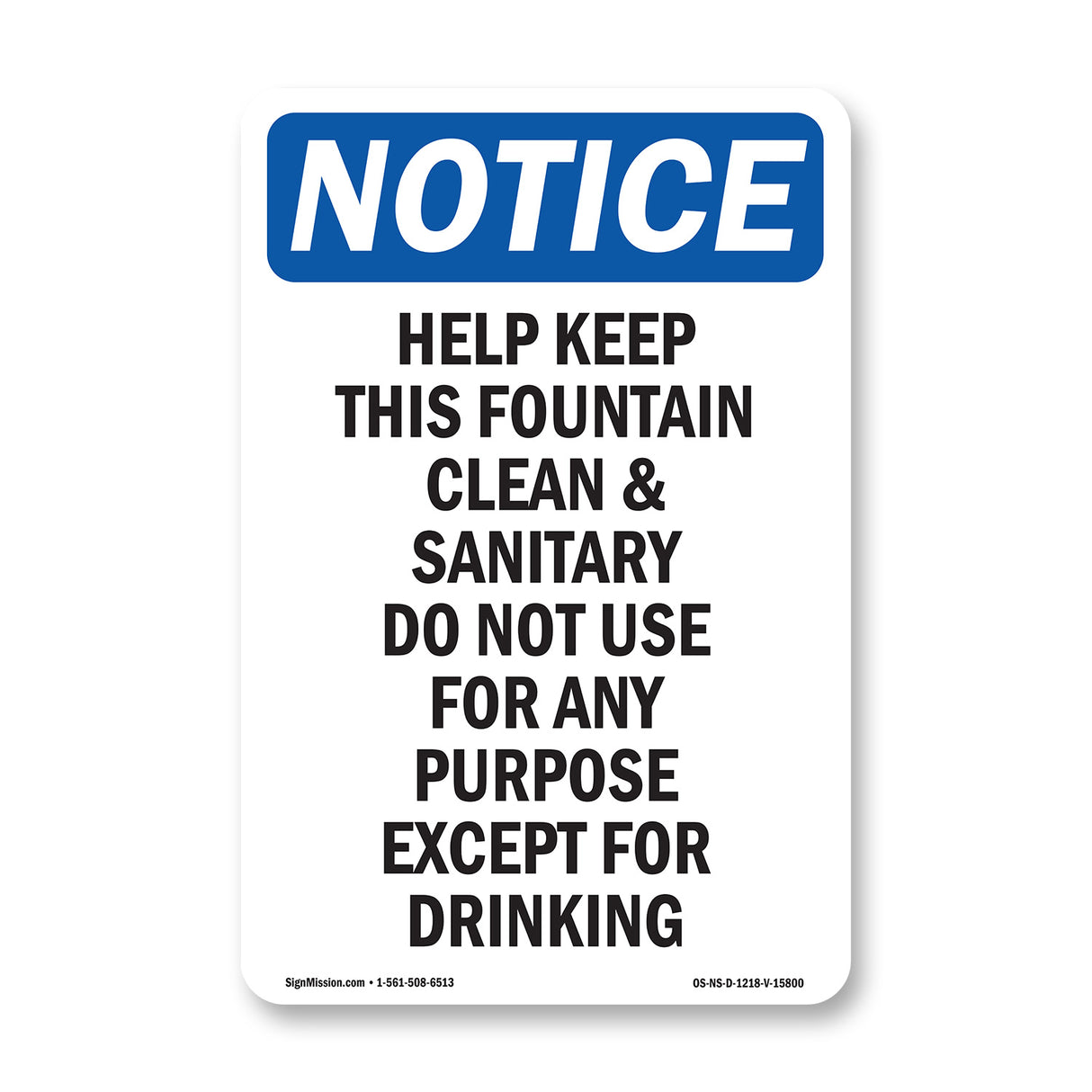 NOTICE Help Keep This Fountain Clean And Sanitary