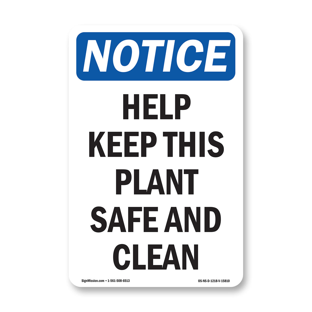 NOTICE Help Keep This Plant Safe And Clean