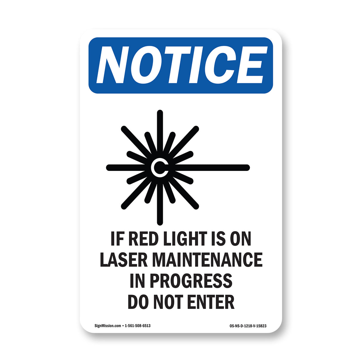 NOTICE If Red Light Is On Laser