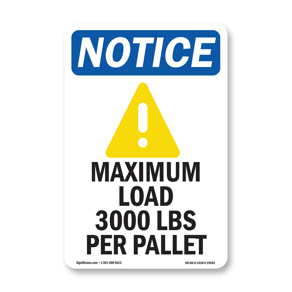 NOTICE Maximum Load 3000 Lbs