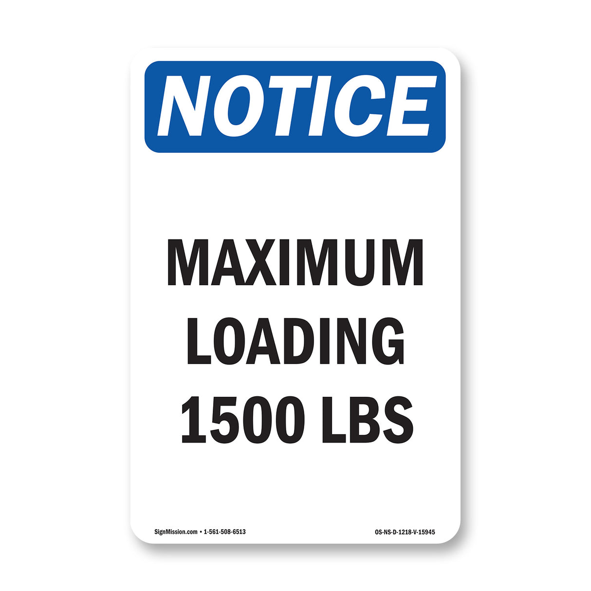 NOTICE Maximum Loading 1500 Lbs