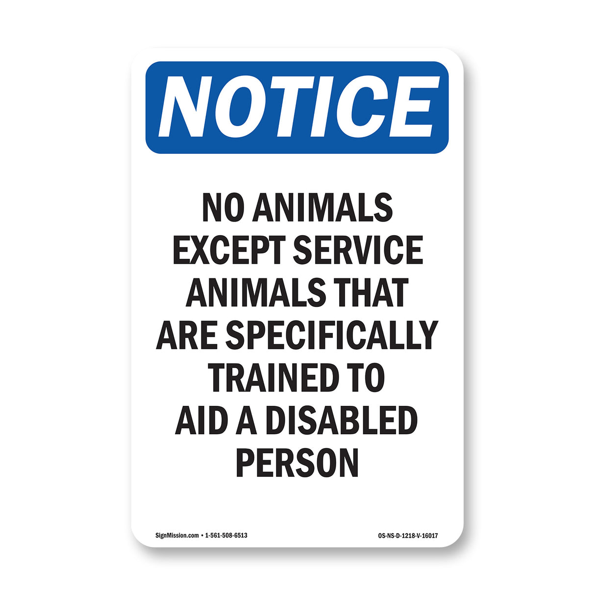 NOTICE No Animals Except Service Animals