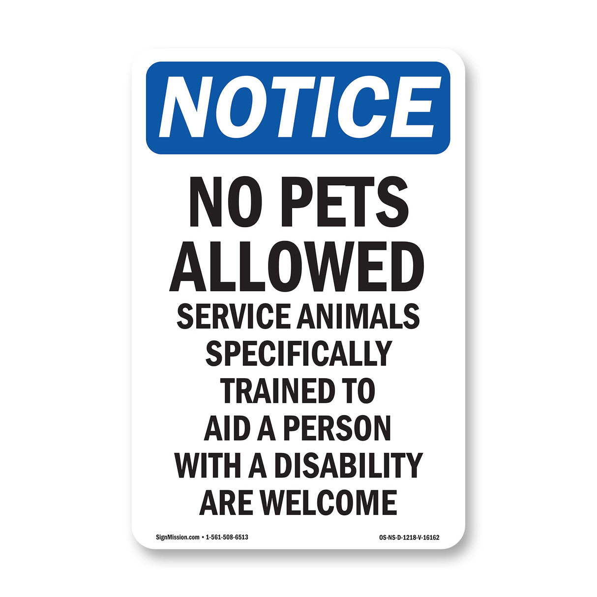 NOTICE No Pets Allowed Service Animals Welcome