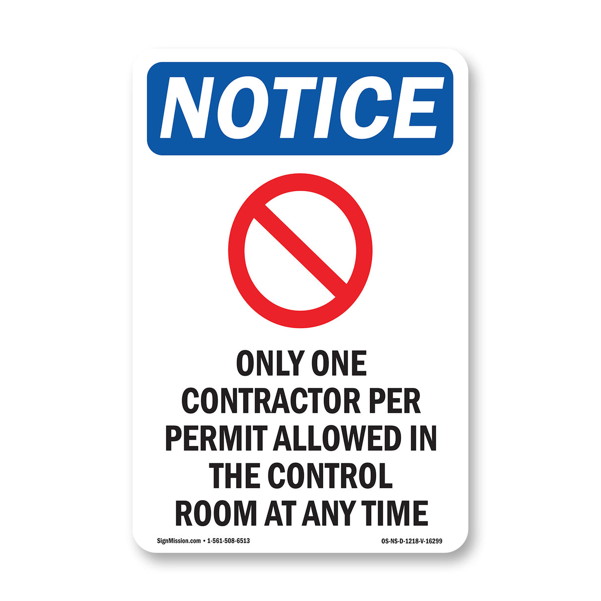 NOTICE Only One Contractor Per