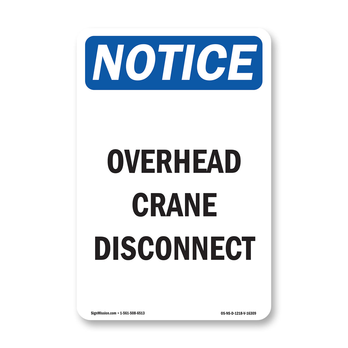 NOTICE Overhead Crane Disconnect