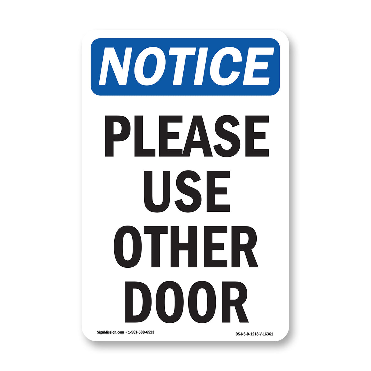 NOTICE Please Use Other Door