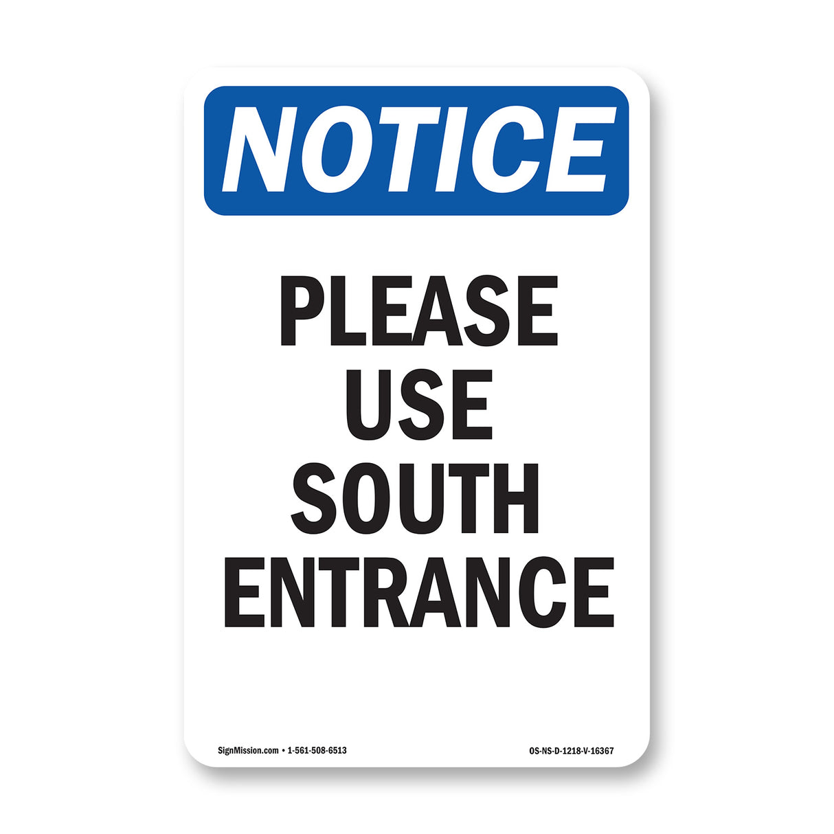 NOTICE Please Use South Entrance