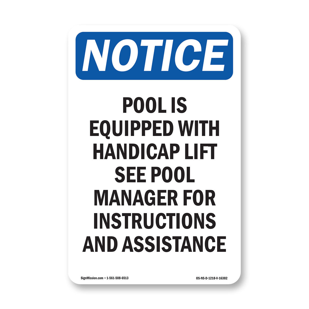 NOTICE Pool Is Equipped With Accessible Lift