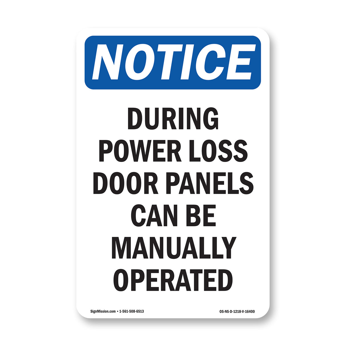 NOTICE Power Loss Door Panels Can Be Manual