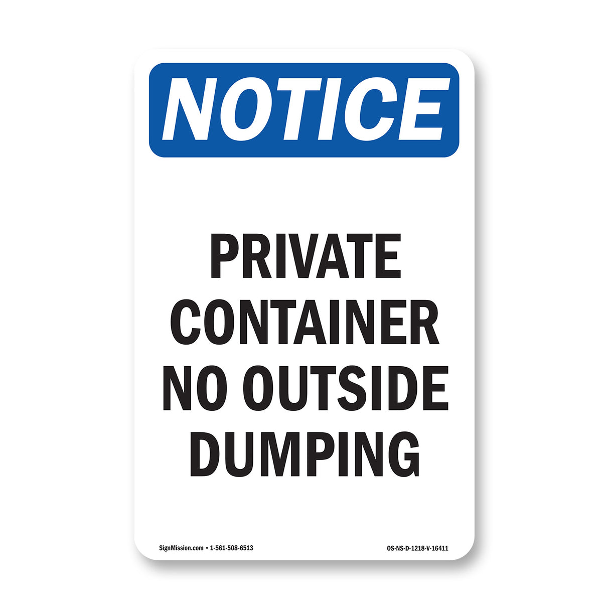NOTICE Private Container No Outside Dumping