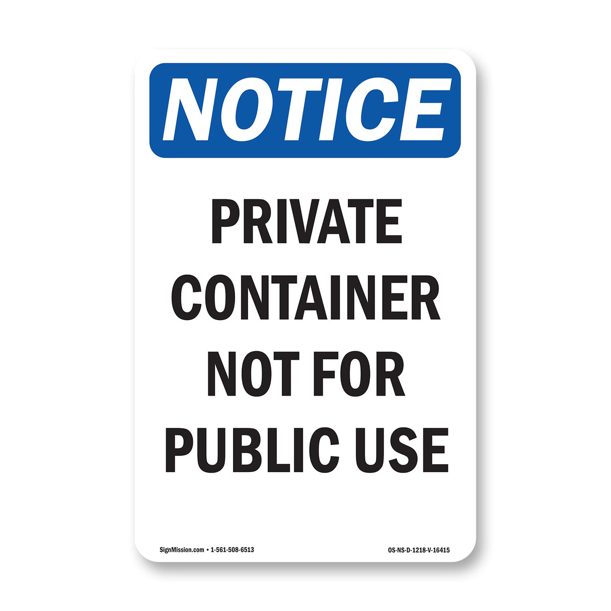 NOTICE Private Container Not For Public Use