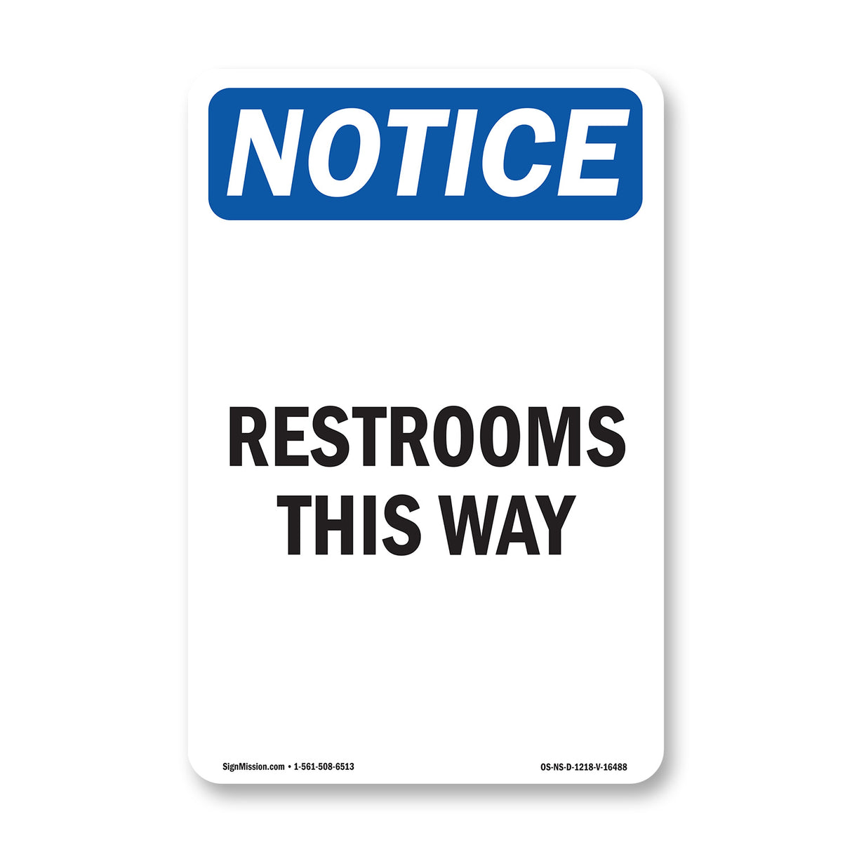 NOTICE Restrooms This Way