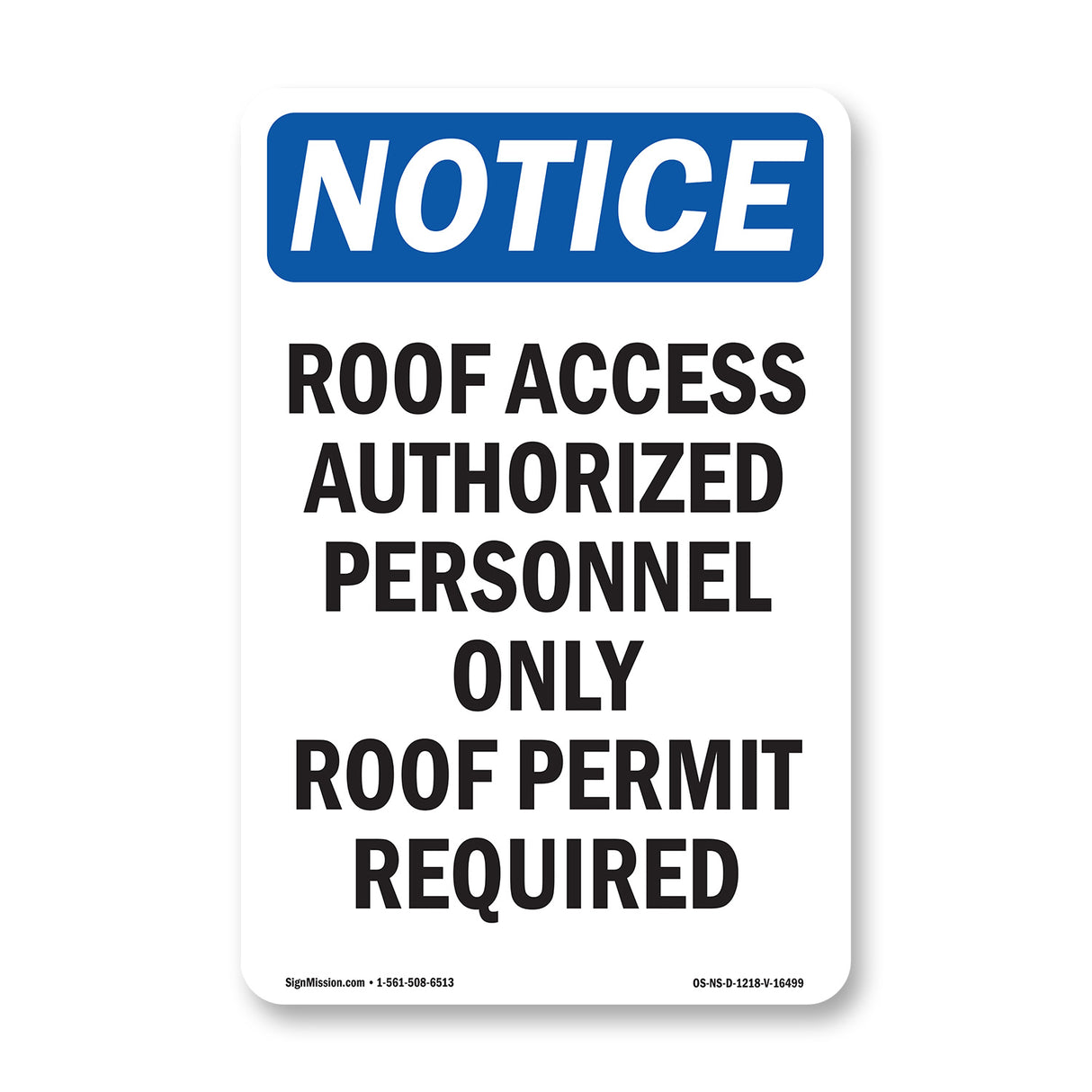 NOTICE Roof Access Authorized Personnel Only