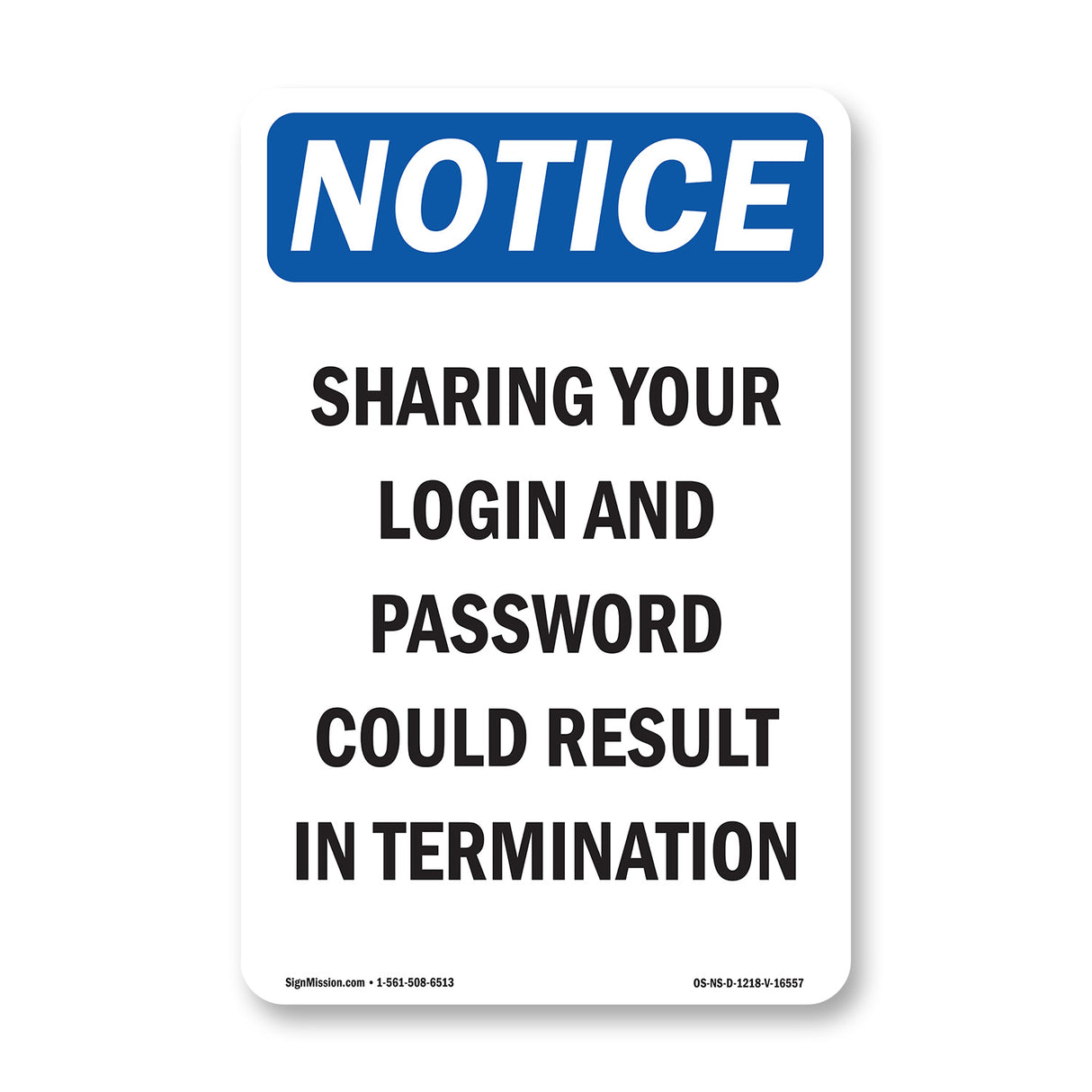 NOTICE Sharing Password Result In Termination