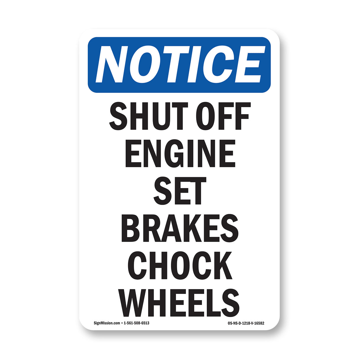 NOTICE Shut Off Engine Set Brake
