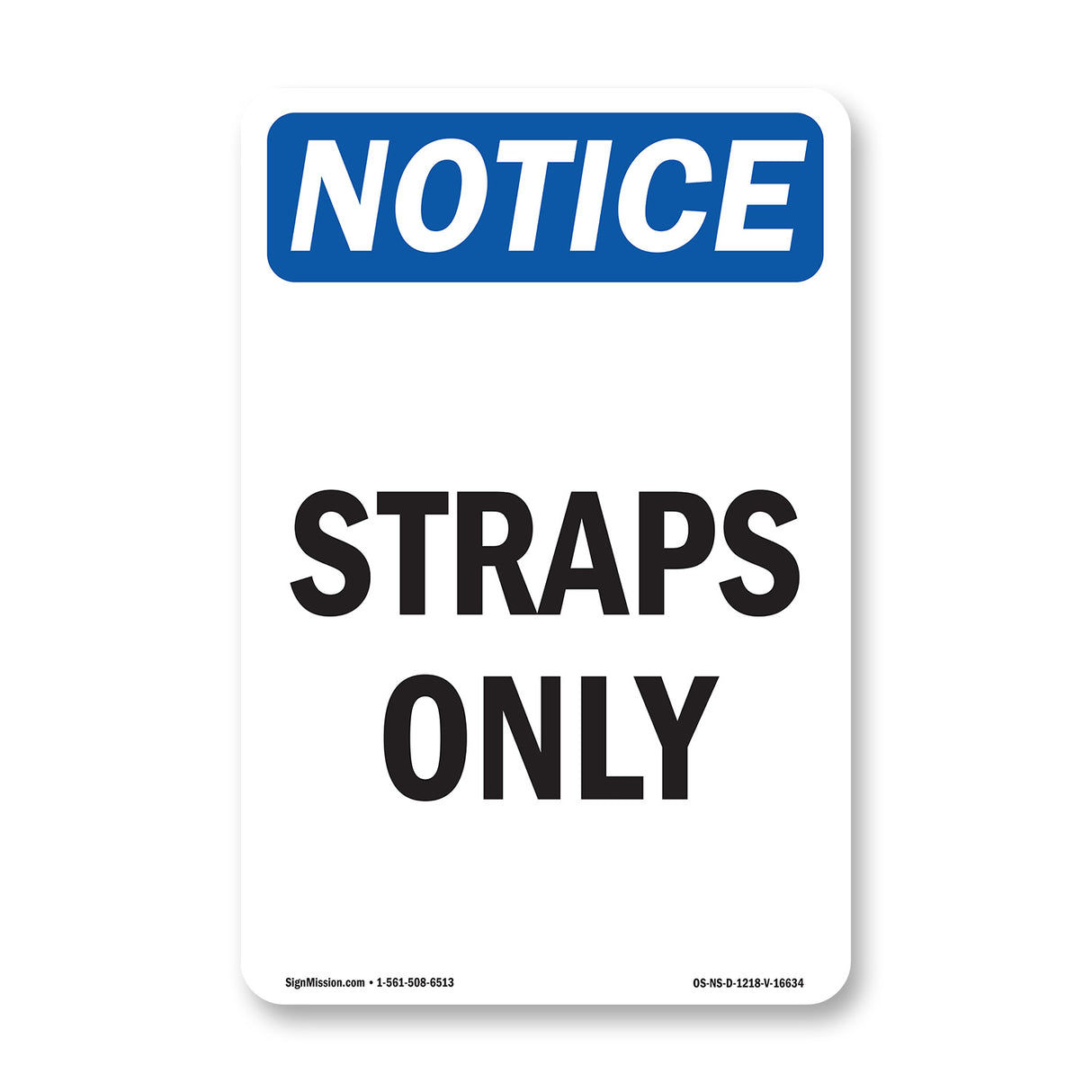 NOTICE Straps Only