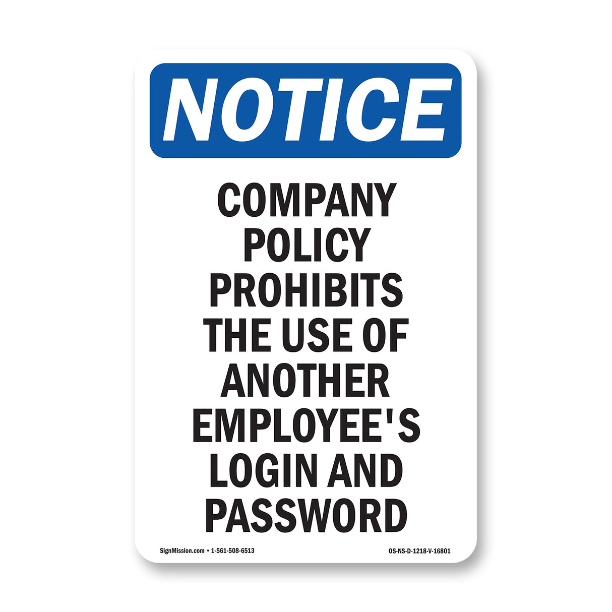 NOTICE Use Of Another Employee's Login Prohibited