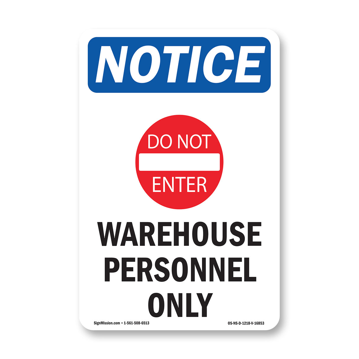 NOTICE Warehouse Personnel Only