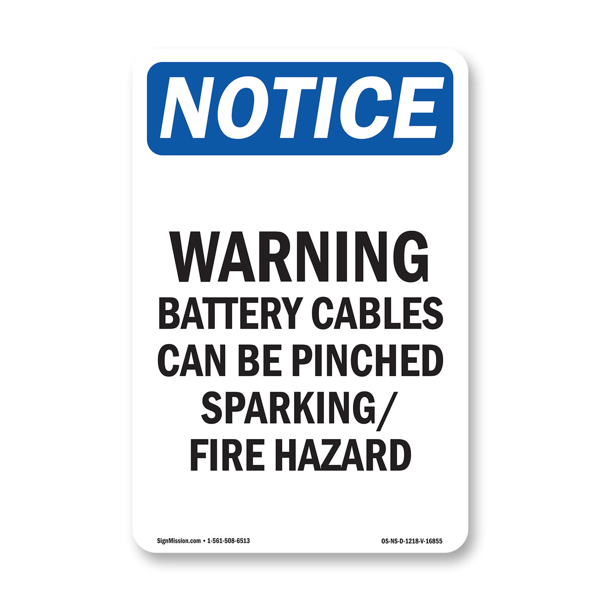 NOTICE Warning Battery Cables Can Be Pinched