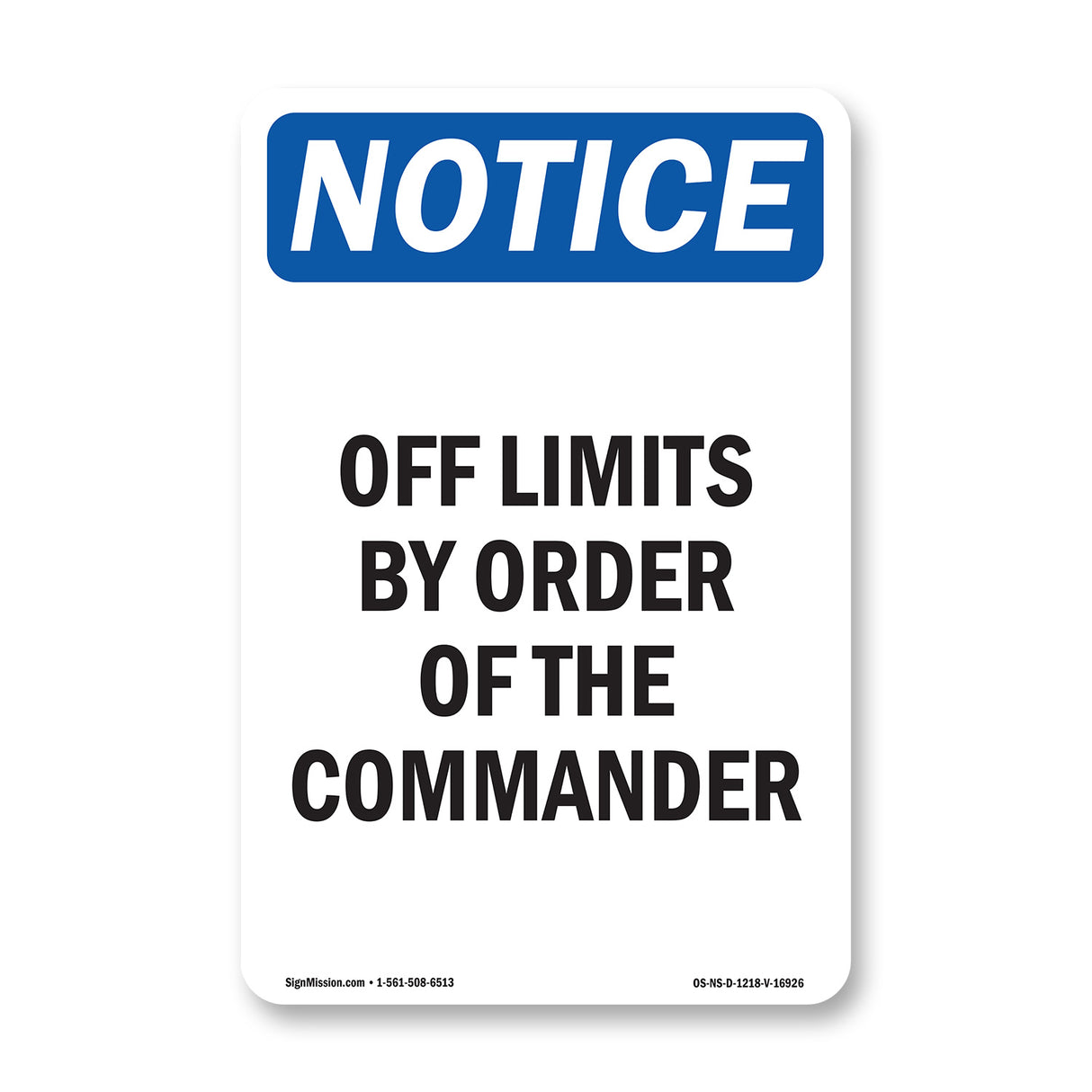 Off Limits By Order Of The Commander