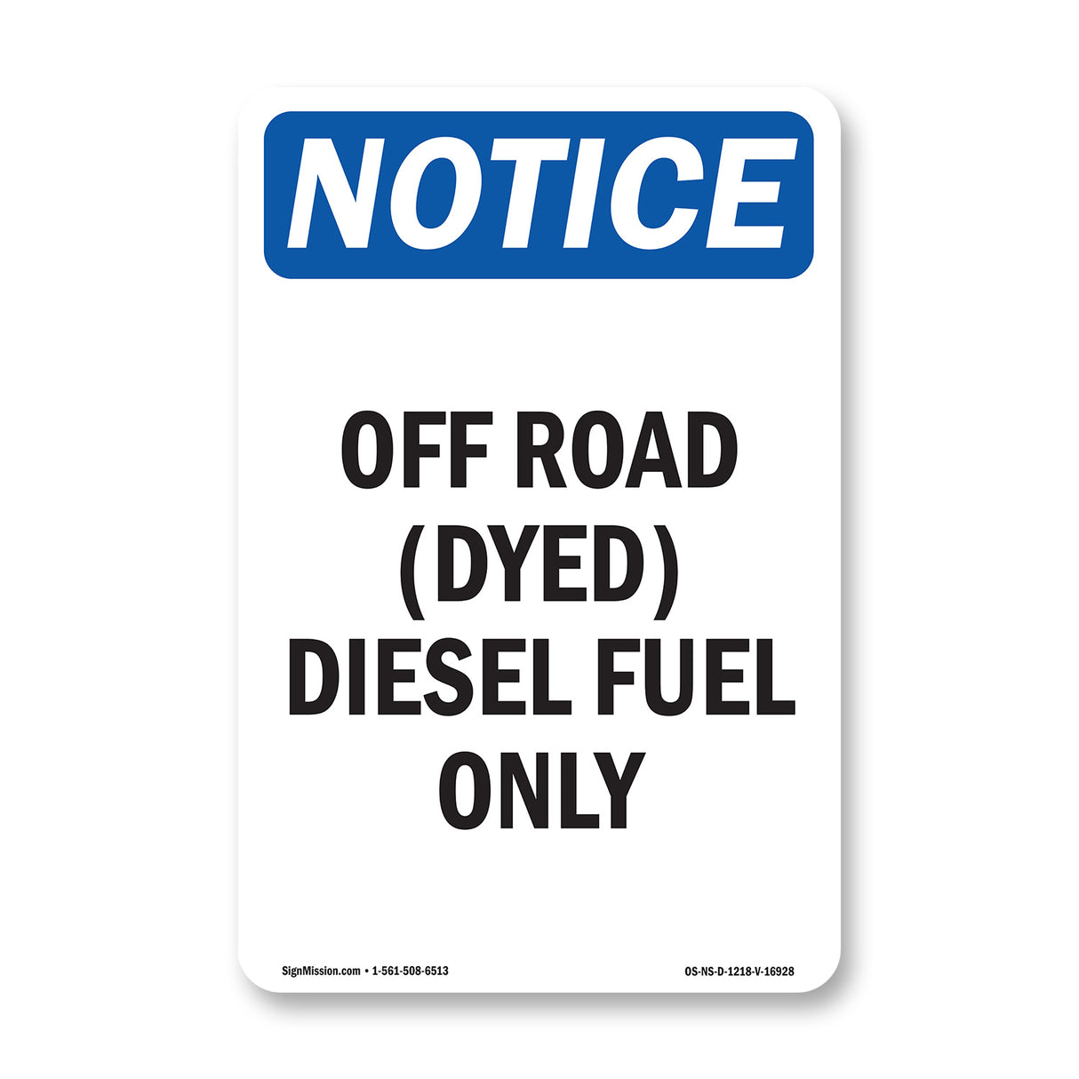 Off Road (Dyed) Diesel Fuel Only