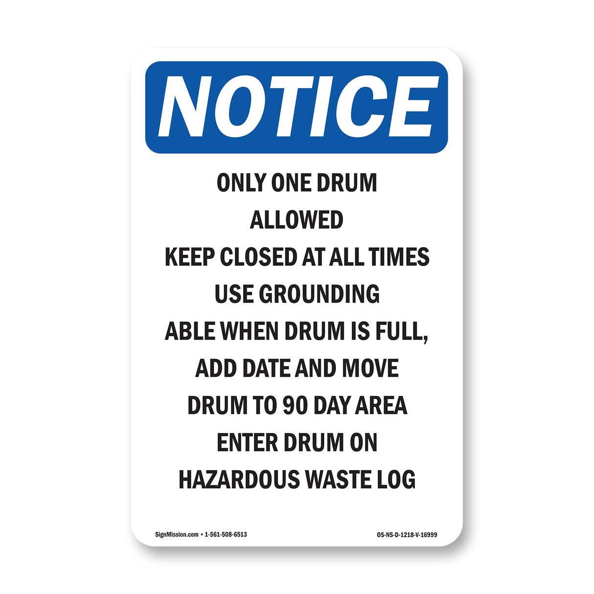 Only One Drum Allowed Keep Closed At All