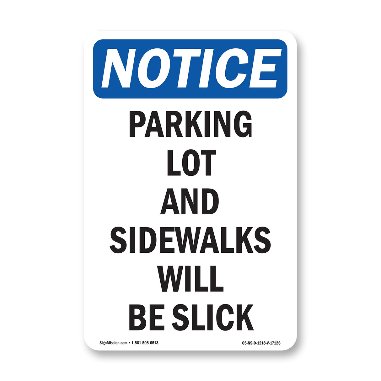 Parking Lot And Sidewalks Will Be Slick