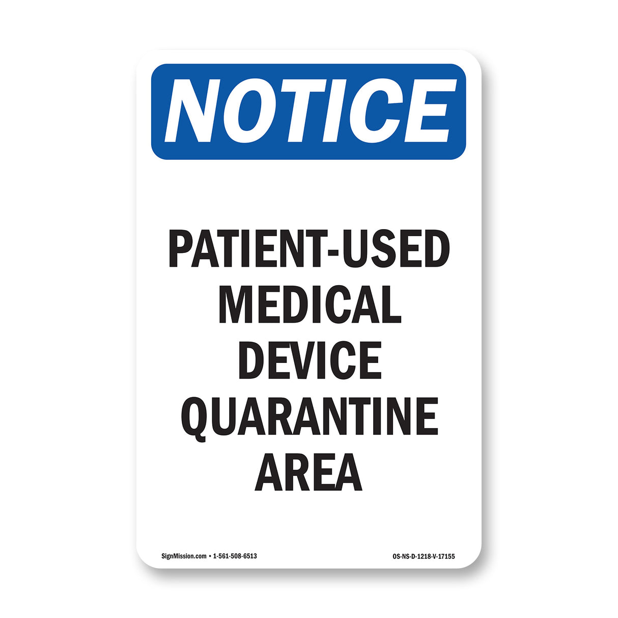 Patient-Used Medical Device Quarantine Area Sign