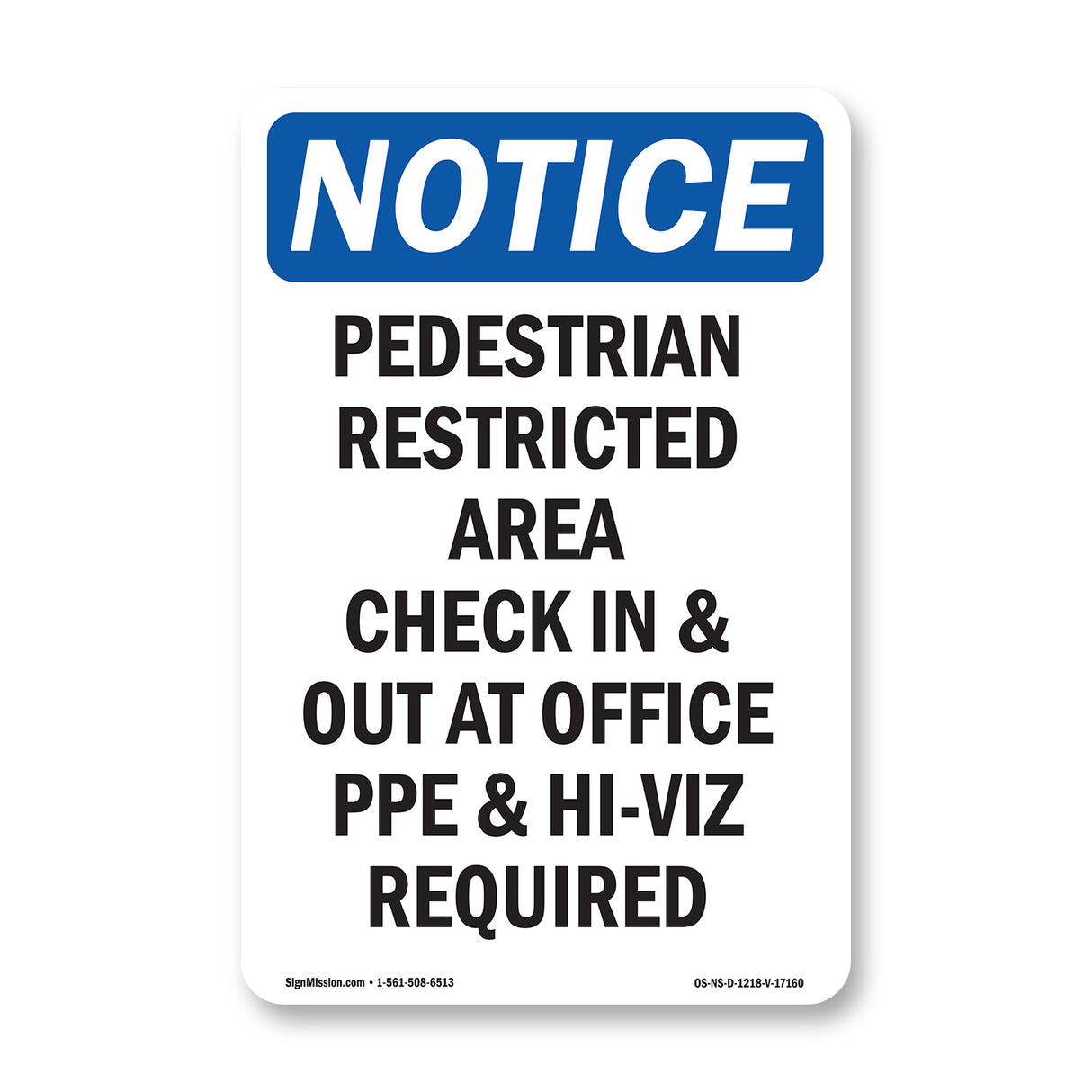 Pedestrian Restricted Area Check In & Out