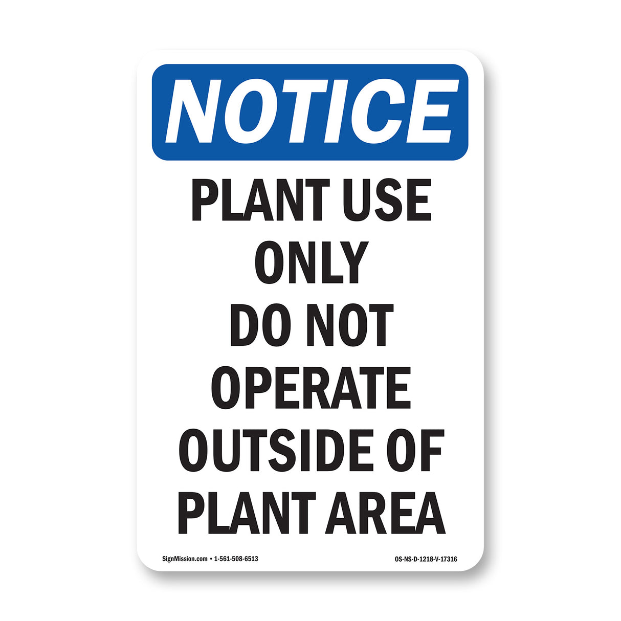 Plant Use Only Do Not Operate Outside Of
